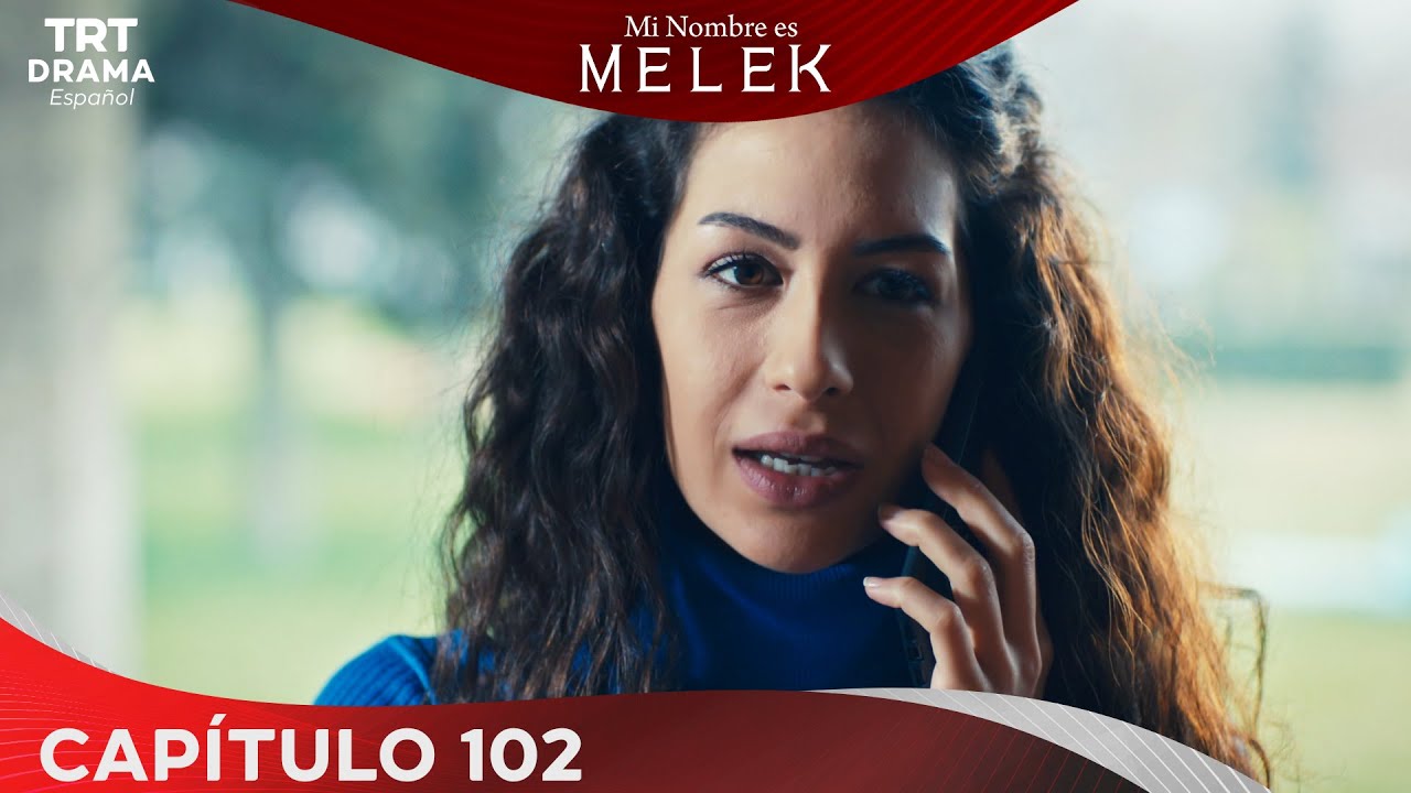 Benim Adım Melek (Mi nombre es Melek) - Capítulo 102