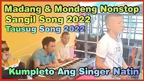 Madang & Mondeng Nonstop Medley 2022 (Sangil Song & Tausug Song)