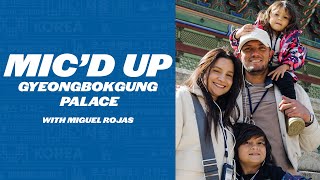 Micd Up With Miguel Rojas At Gyeongbokgung Palace