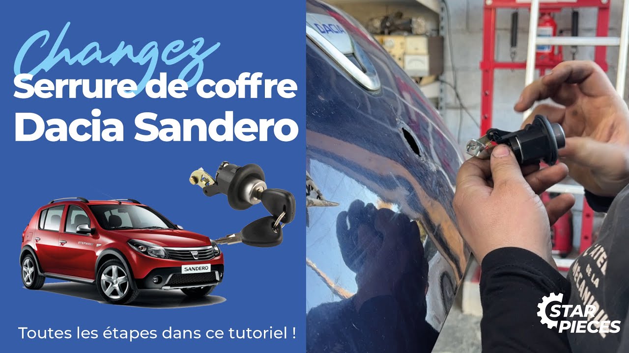 Remplacez facilement la serrure de coffre de votre Dacia Sandero