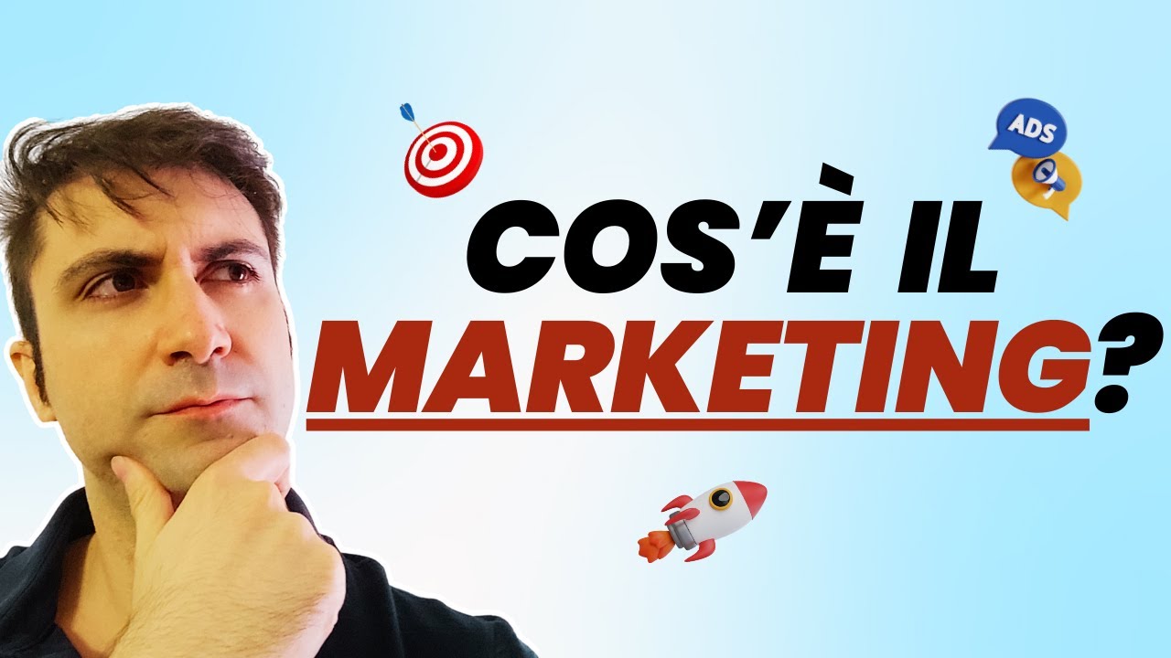 Le Basi del Marketing: Come Funziona e a Cosa Serve (spiegato semplice ...