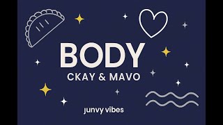 BODY - CKay & Mavo | Lyrics Video