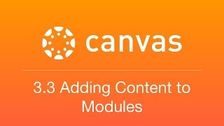 3.3L Adding Content to Modules (Unit 3 Modules Canvas Lite)
