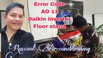 Daikin Inverter Floor Stand ERROR CODE AO 11 Best solutions|Raccool Air-conditioning TutorialTv