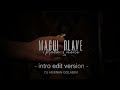 @MaguiOlaveOK - Mala Suerte (intro edit version) DJ HE®NAN GOLABEK