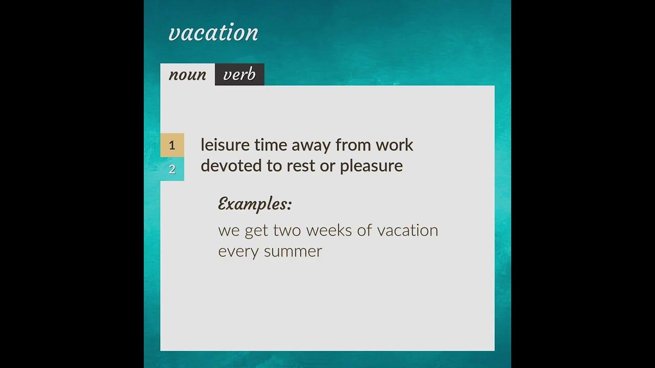 Vacation | meaning of Vacation 