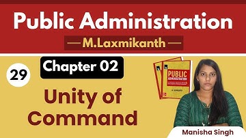 Unity of Command || Public Administration by M Laxmikanth @Admn_World || Manisha Singh 