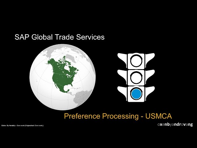 SAP Global Trade Services - Preference Processing - USMCA