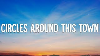 Maren Morris - Circles Around This Town (Lyrics Video)