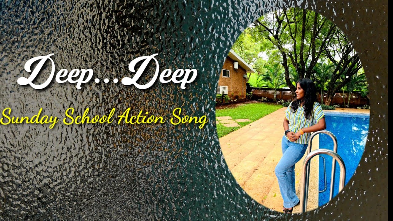 Deep...Deep/ Sunday school action song/ ETC CHINNARI SAKSHI - YouTube