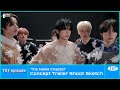 [EPISODE] TXT (투모로우바이투게더) ‘The Name Chapter’ Concept Trailer Shoot Sketch