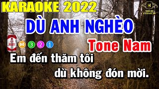 Karaoke Dù Anh Nghèo Tone Nam Nhạc Sống Mới Nhất 2022 | Trọng Hiếu