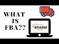 What is FBA?? | How FBA Changed My Life