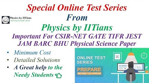 Launching Online Objective Test Series👉CSIR-NET GATE TIFR JAM TIFR Physical Science Paper (In Hindi)