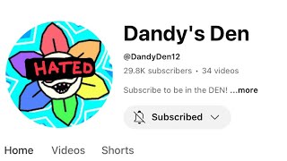 Dandy’s Den Is Lying…