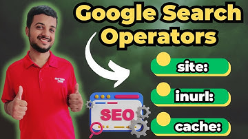 What are Google Search Operators and How to Use them?