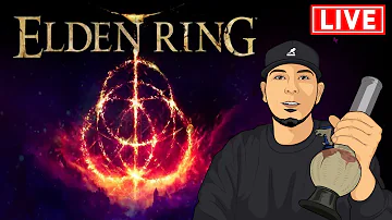 ⚔️ Elden Ring Live Stream Part 2 📆 5/18/22 👑 Kingbong 420 😤 Los Angeles CA