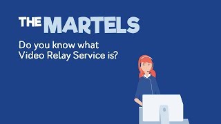 Do you know what Video Relay Service is?