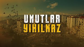 Umutlar Yıkılmaz Afet’e Dai̇r
