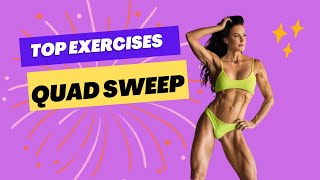 Top Quad Exercises | Quad Sweep Workout