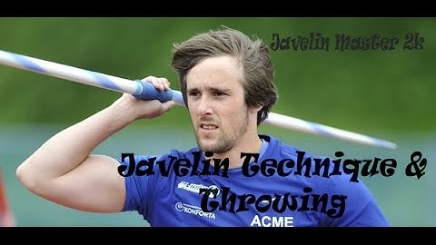 Javelin Technique & Throwing training By Timothy Herman