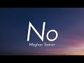 Meghan Trainor - No (Lyrics)