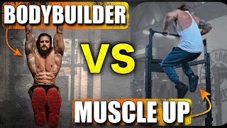 BODYBUILDER vs MUSCLE UP | Can You Learn In a SINGLE LESSON?! (I TRIED ... INJURED AGAIN!?)
