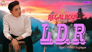 REGALBOYS - LDR