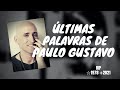 ÚLTIMAS PALAVRAS DE PAULO GUSTAVO ( O BRASIL CHORA)