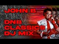 John b drum  bass classics anthems set  dnb history session sunday dj mix 91022