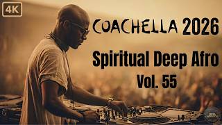 Afro House 2026  Deep Afro Soul Movement  Black Coffee Style   Vol 55