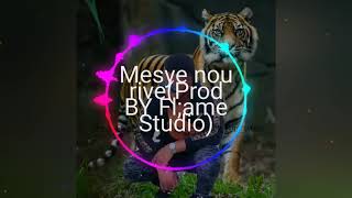 Mesye nou Rive (Fred G Gang & Sam G)