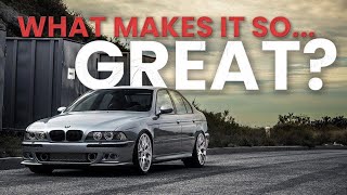 What Makes The BMW E39 So Great?