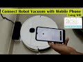 How to connect a Cleaning Robot I How to the Robot with Mobile Phone with Wifi I Smart Robot Cleaner