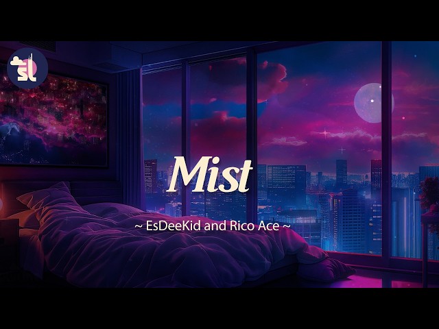EsDeeKid, Rico Ace - Mist | Lyrics