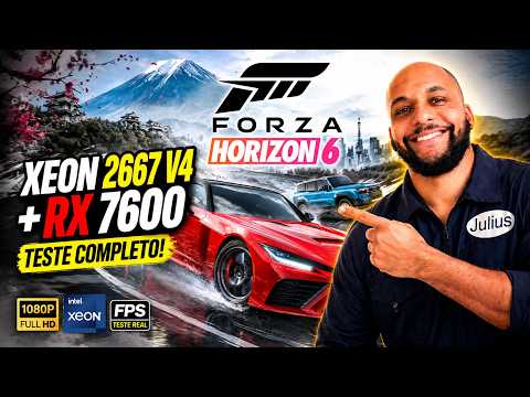FORZA HORIZON 6 no XEON 2667 V4 + RX 7600! Roda LISO? Teste COMPLETO em 1080p