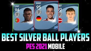 Best Silver Ball Players In Every Position | Pes 2021 Mobile
