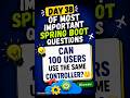 Only ONE Controller... But 100 Users?! 😱 #springboot #java #shorts #shortsfeed #viral #reach