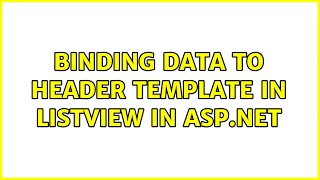 Binding data to Header Template in Listview In Asp.net