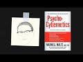 PSYCHO-CYBERNETICS by Maxwell Maltz | Core Message