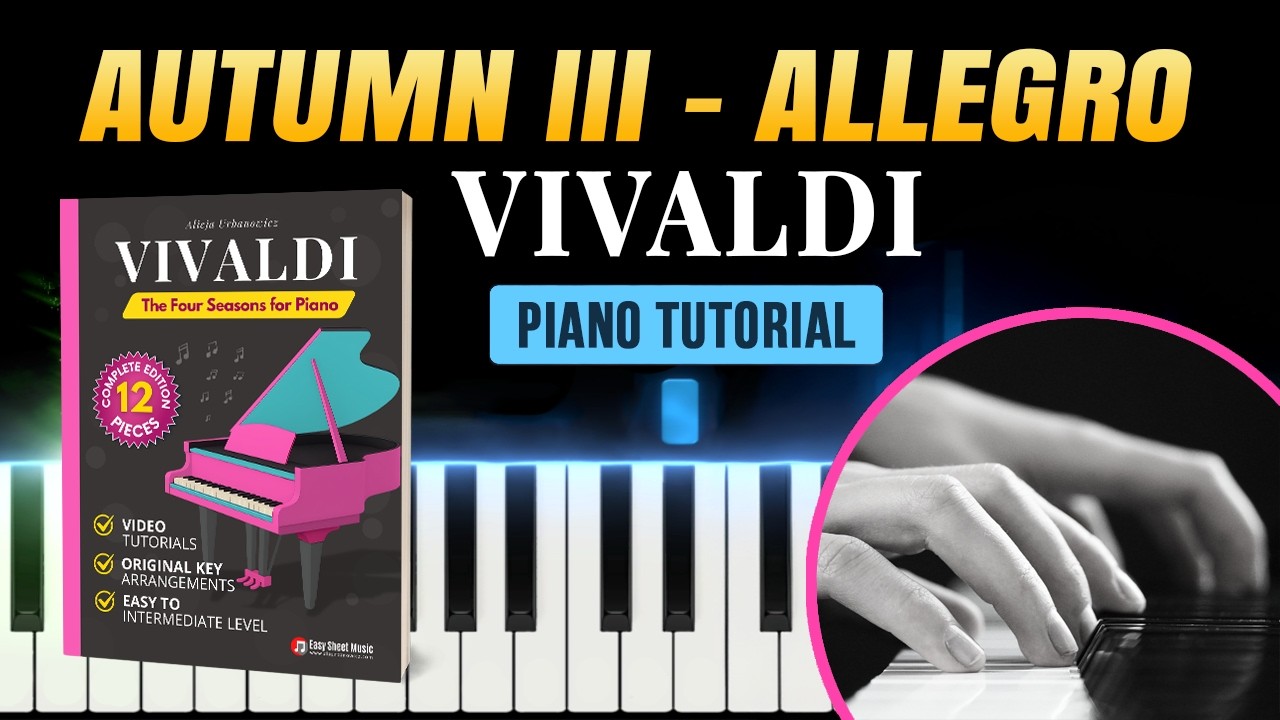Vivaldi – Autumn III (Allegro) Easy to Intermediate Piano Tutorial & Sheet Music | The Four Seasons