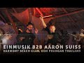 Einmusik b2b aaron suiss  harmony beach club koh phangan thailand