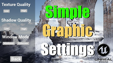 How To Add Graphic Settings In Unreal Engine