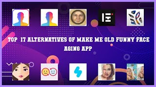 Make Me Old Funny Face Aging App | Top 17 Alternatives of Make Me Old Funny Face Aging App screenshot 3