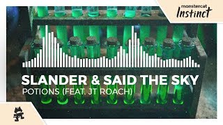 SLANDER \u0026 Said The Sky - Potions (feat. JT Roach) [Monstercat Release]