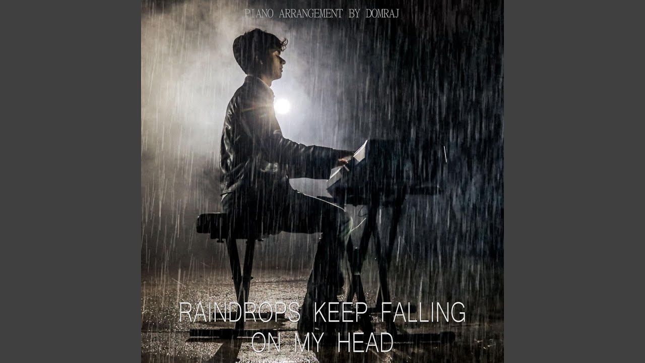 Raindrops Keep Falling on My Head - YouTube