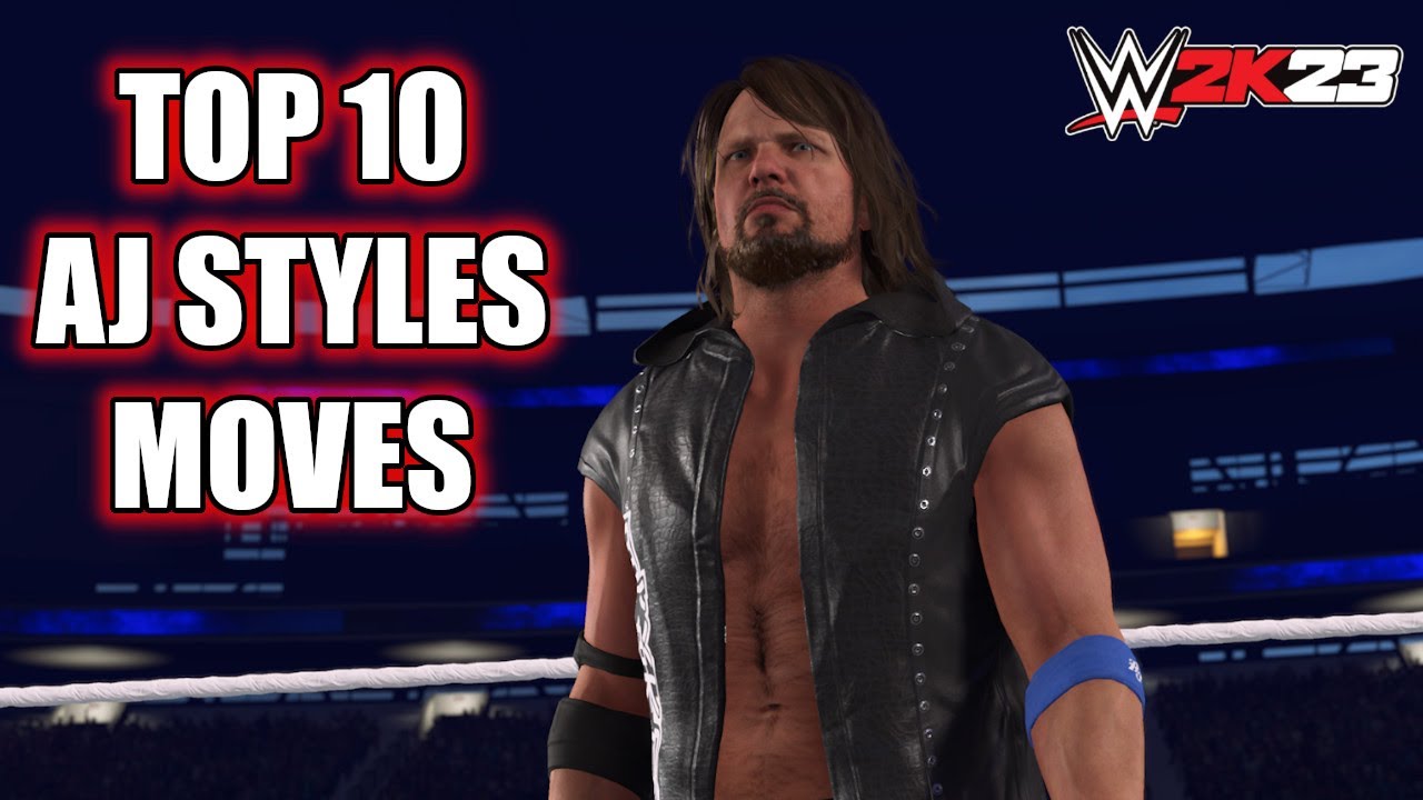 TOP 10 AJ STYLES MOVES - WWE 2K23