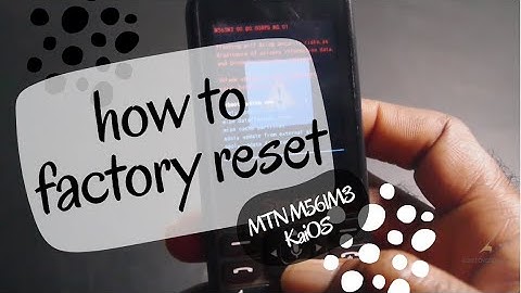 How to factory reset MTN Smart M561M3 KaiOS