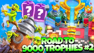 ROAD TO 9000 TROPHIES #2  Clash Royale