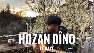 Lê Dayê Hozan Dîno
